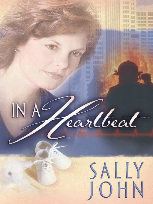 Title details for In a Heartbeat by Sally John - Available